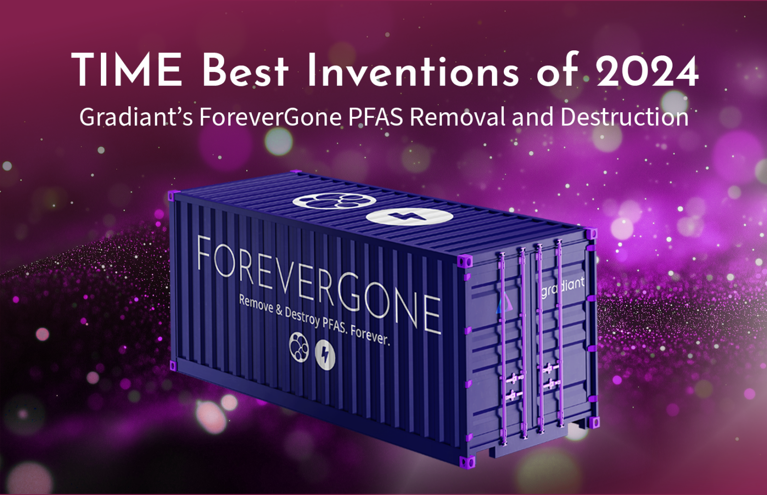 TIME’s Best Inventions of 2024: Gradiant’s ForeverGone for PFAS Removal and Destruction