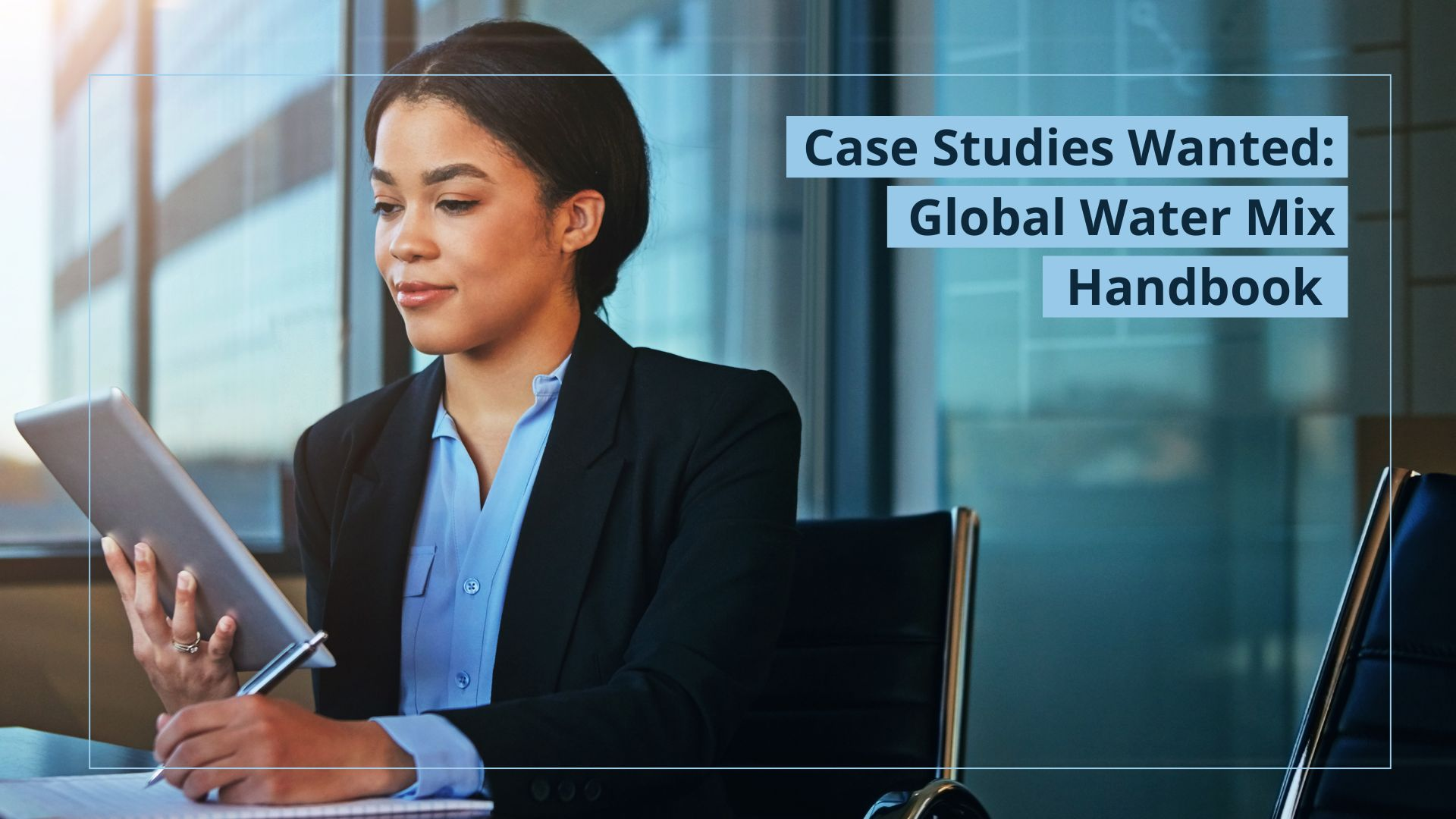 Case Study Contributions Wanted for New Global Water Mix Handbook Developed by INBO-IWRA-IDRA